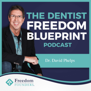 The Dentist Freedom Blueprint Podcast image