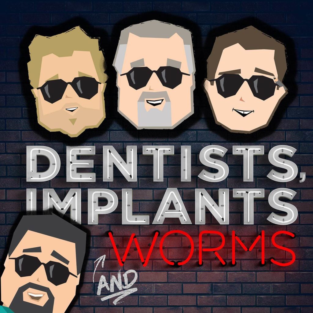 Dentists, Implants & Worms Podcast image