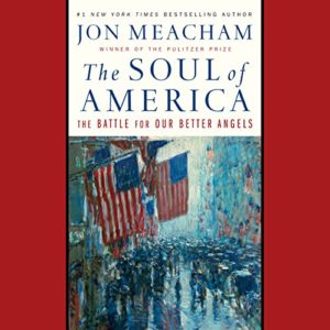 Best Dental Books | The Soul of America- The Battle for Our Better Angels