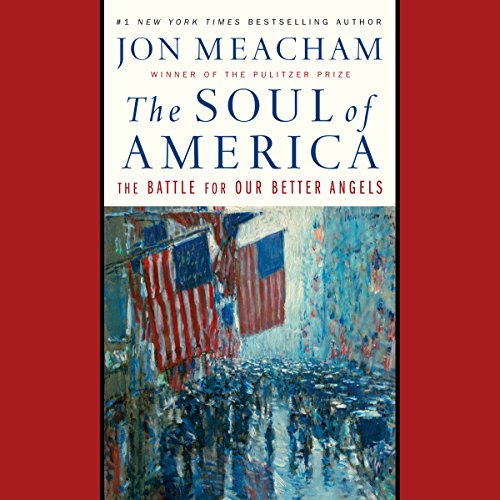 Best Dental Books | The Soul of America: The Battle for Our Better Angels